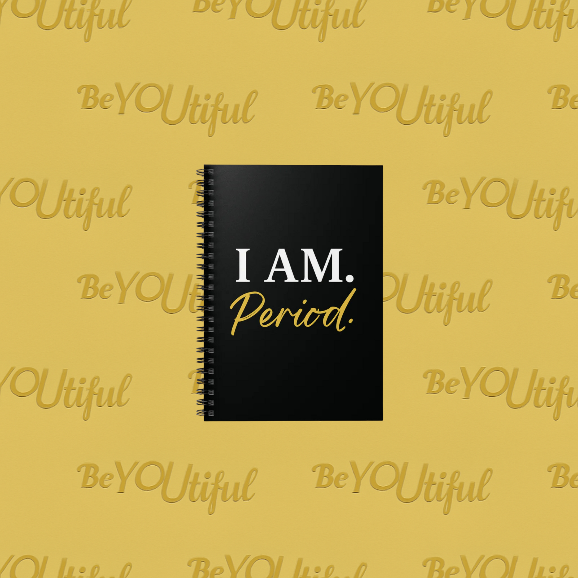 I AM. Period. Spiral Notebook Flat Lay